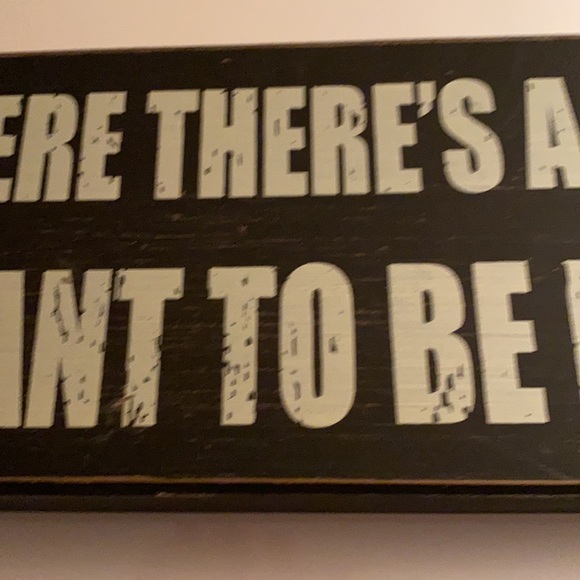 “I want to be in the will” plaque!  Sturdy, nice size.NWOtags - Picture 11 of 12